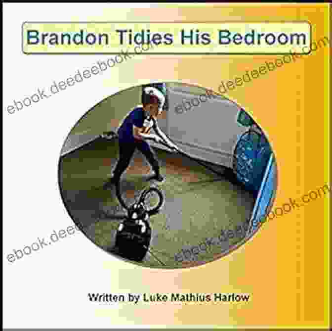 Brandon Tidies His Bedroom Brandon Tidies His Bedroom (Brandon S Books)