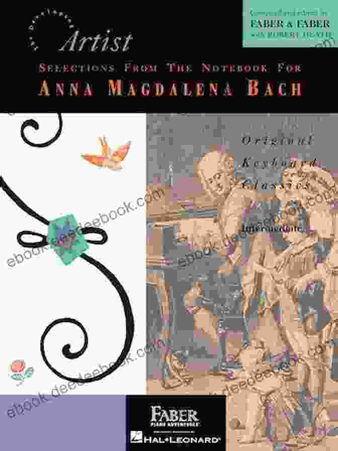 Cover Of The Hal Leonard Piano Edition Of Bach's Notebook For Anna Magdalena Bach J S Bach Selections From The Notebook For Anna Magdalena Bach (Hal Leonard Piano Library : Schirmer Performance Editions)