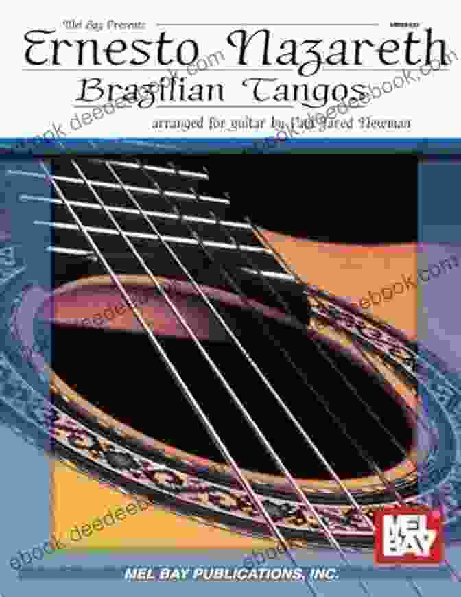 Ernesto Nazareth Brazilian Tangos: A Journey Into The Heart Of Rio De Janeiro's Rhythmic Soul Ernesto Nazareth Brazilian Tangos