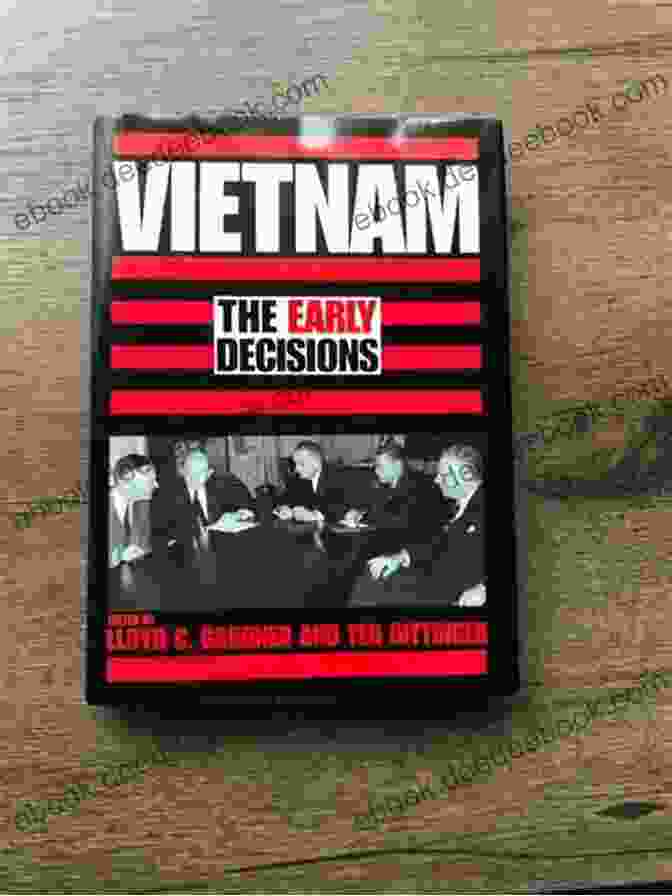 Vietnam: The Early Decisions Book Cover Vietnam: The Early Decisions Philip Norton