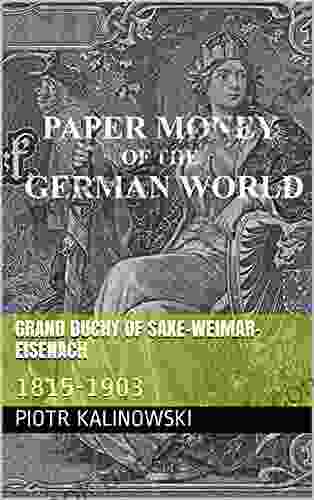 Grand Duchy of Saxe Weimar Eisenach: 1815 1903 (Paper Money of the German World)