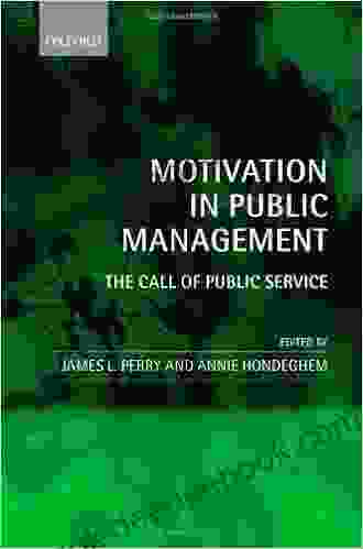 Motivation In Public Management: The Call Of Public Service