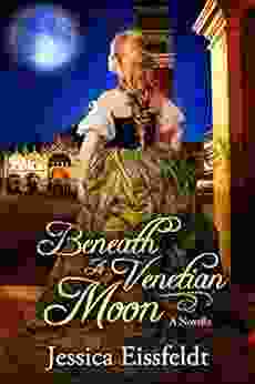 Beneath A Venetian Moon: a historical clean sweet romance (Love By Moonlight of Sweet Historical Romance 1)