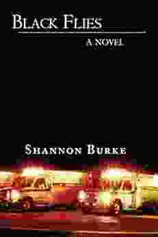 Black Flies: A Novel Shannon Burke