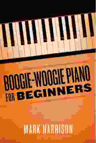 Boogie Woogie Piano for Beginners Mark Harrison