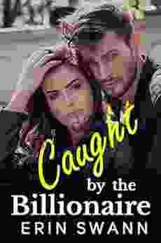 Caught By The Billionaire (Benson Billionaires 1)