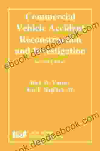 Commercial Vehicle Accident Reconstruction and Investigation Second Edition