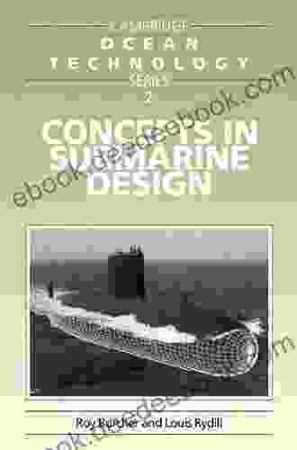 Concepts In Submarine Design (Cambridge Ocean Technology 2)