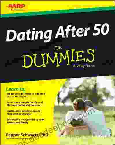 Dating After 50 For Dummies Pepper Schwartz