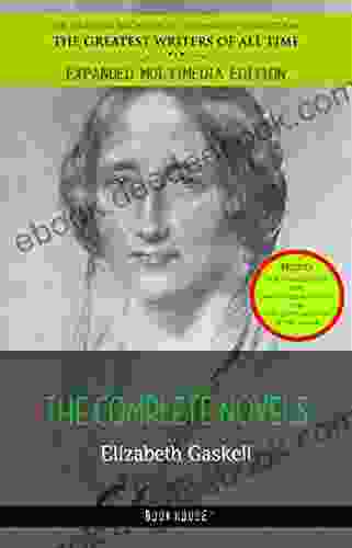 Elizabeth Gaskell: The Complete Novels