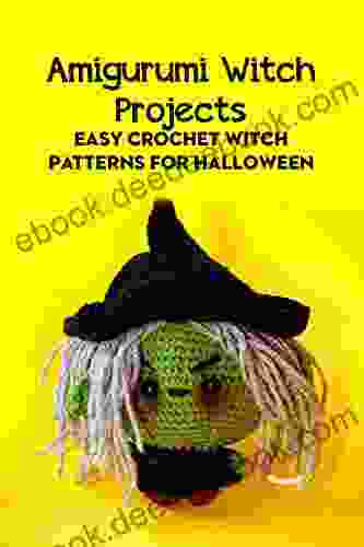 Amigurumi Witch Projects: Easy Crochet Witch Patterns for Halloween