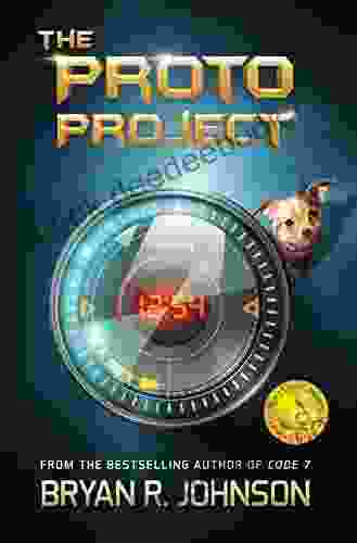 The Proto Project: A Sci Fi Adventure Of The Mind For Kids Ages 8 12