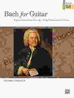 Bach For Guitar: Masters In TAB: Classical Guitar Sheet Music Collection