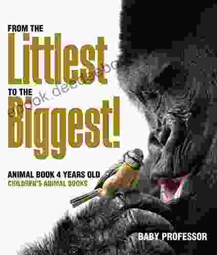 From The Littlest To The Biggest Animal 4 Years Old Children S Animal