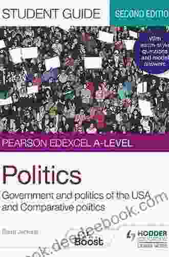 Pearson Edexcel A Level Politics Student Guide 2: Government And Politics Of The USA And Comparative Politics Second Edition