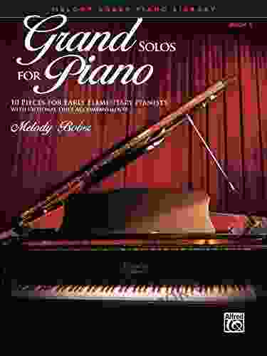 Grand Solos for Piano 1: 10 Pieces for Early Elementary Piano with Optional Duet Accompaniments