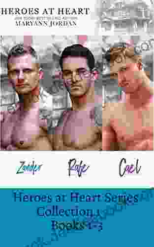 Heroes at Heart Collection 1: Zander Rafe Cael