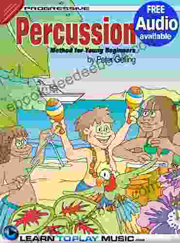 Percussion Lessons For Kids: How To Play Percussion For Kids (Free Audio Available) (Progressive Young Beginner)