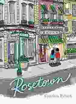 Rosetown (The Rosetown Books) Cynthia Rylant