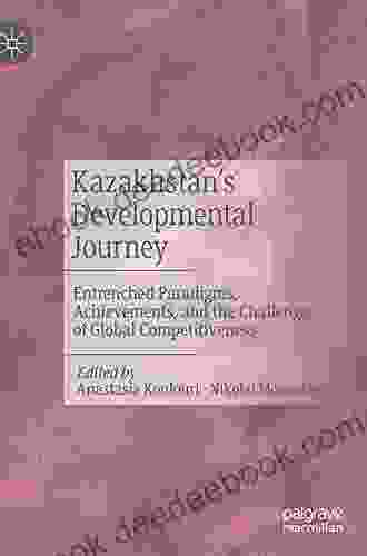 Kazakhstan S Developmental Journey: Entrenched Paradigms Achievements And The Challenge Of Global Competitiveness