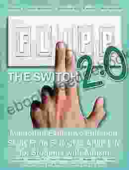 FLIPP The Switch 2 0: Mastering Executive Function Skills From School To Adult Life For Students With Autism