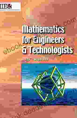 Mathematics For Engineers And Technologists (IIE Core Textbooks Series)