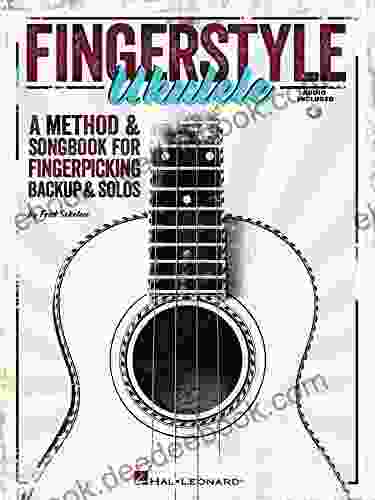 Fingerstyle Ukulele: A Method Songbook For Fingerpicking Backup Solos