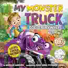 My Monster Truck Goes Everywhere with Me: Illustrated in American Sign Language