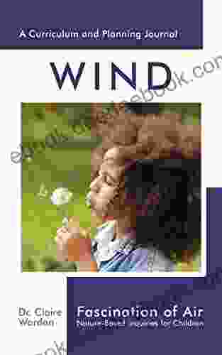 Fascination of Air: Wind: Nature Based Inquiries for Children (Fascination 3)