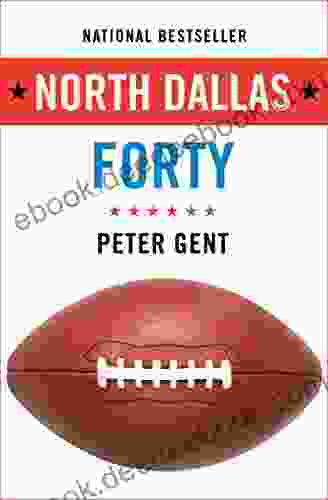 North Dallas Forty Peter Gent