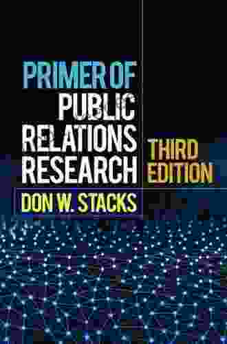 Primer of Public Relations Research Third Edition