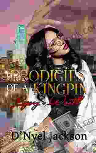 Prodigies Of A Kingpin: Legacy S Wrath