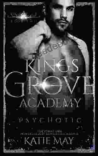 Psychotic (Kings Of Grove Academy 2)