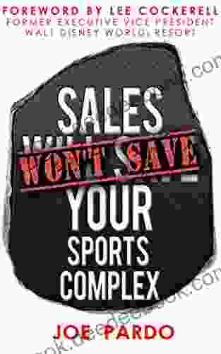 Sales Won t Save Your Sports Complex