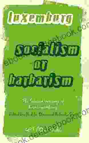 Rosa Luxemburg: Socialism Or Barbarism: Selected Writings (Get Political 9)