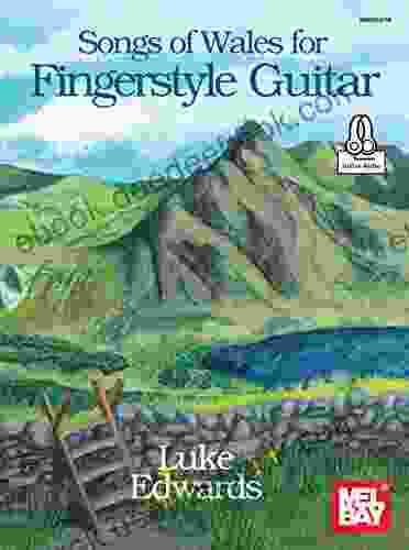 Songs Of Wales For Fingerstyle Guitar