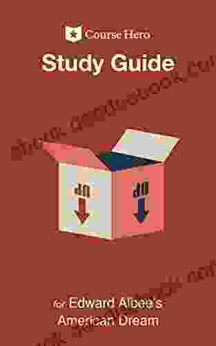 Study Guide for Edward Albee s American Dream (Course Hero Study Guides)