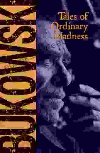 Tales Of Ordinary Madness Charles Bukowski