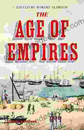 The Age Of Empires Robert Aldrich