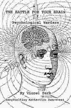 THE BATTLE FOR YOUR BRAIN: Psychological Warfare