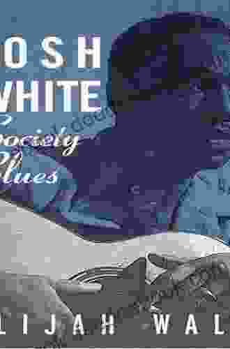 Josh White: Society Blues Elijah Wald