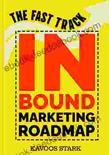 The Fast Track Inbound Marketing Roadmap