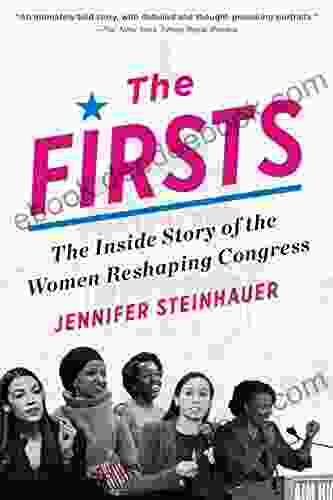 The Firsts: The Inside Story Of The Women Reshaping Congress