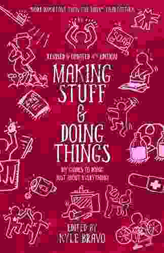 Making Stuff and Doing Things: DIY Guides to Just About Everything