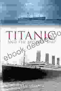 Titanic And The Mystery Ship