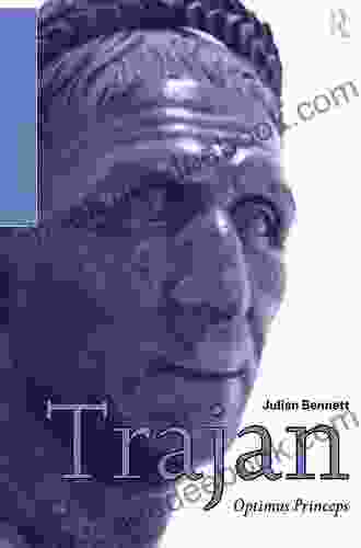 Trajan: Optimus Princeps (Roman Imperial Biographies)