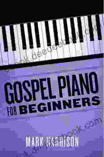 Gospel Piano For Beginners Mark Harrison