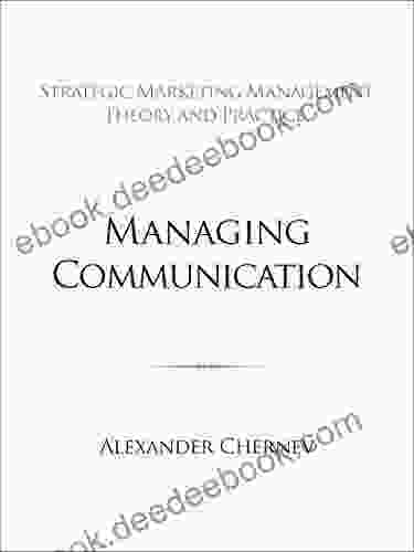 Managing Communication (Strategic Marketing Management 14)