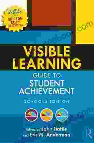 Visible Learning Guide to Student Achievement: Schools Edition